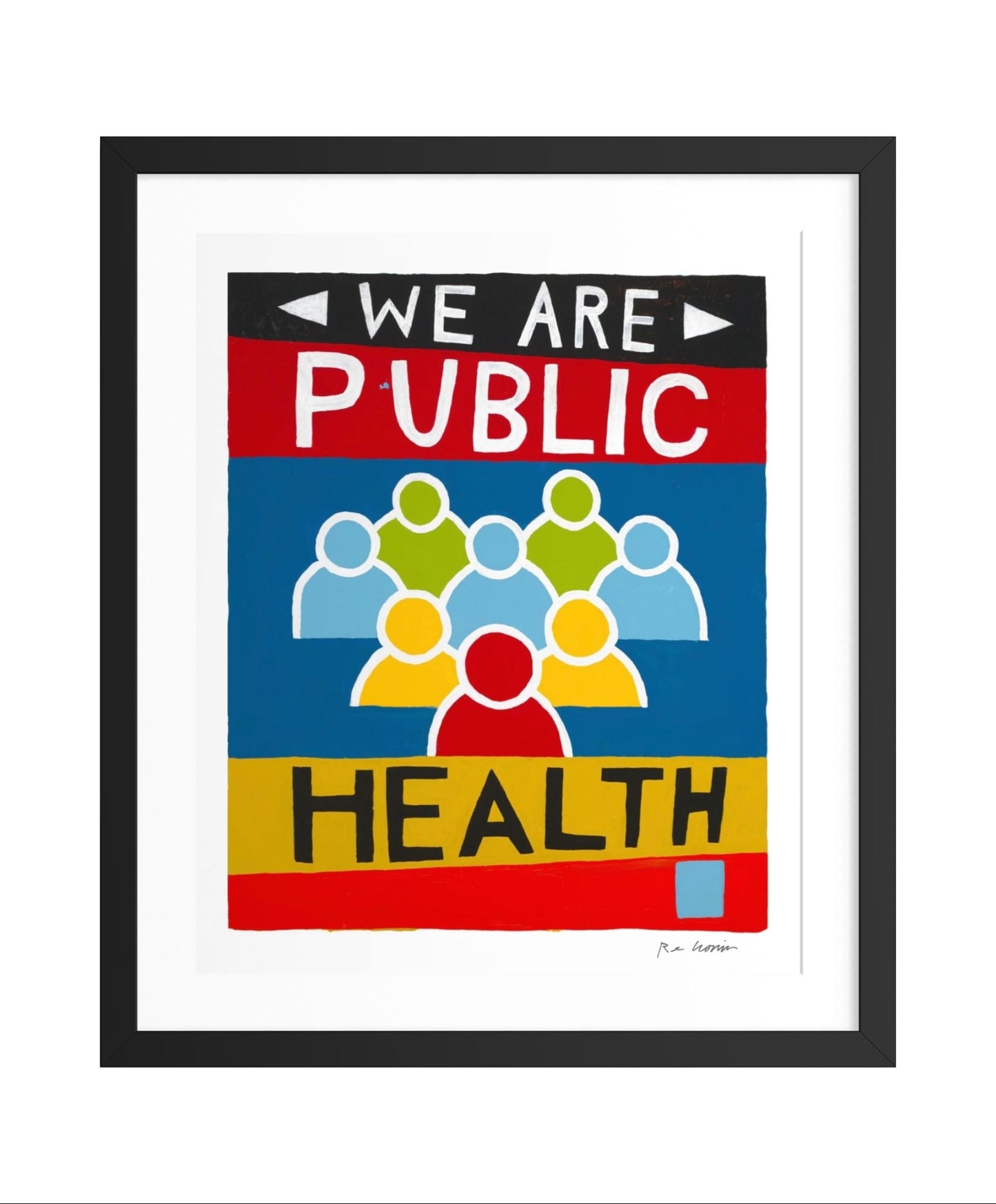 Framed poster with 'We Are Public Health' text and colorful graphics on a white background. Created in collaboration with public health initiatives.