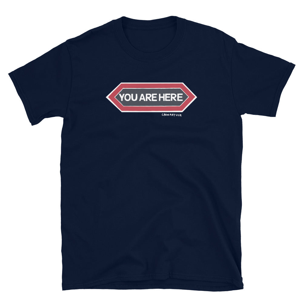 You Are Here Unisex Tee
