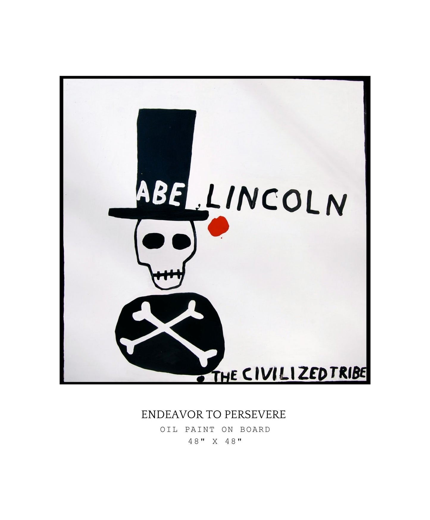 Artistic depiction of a skull wearing a top hat with 'Abe Lincoln' text, labeled 'The Civilized Tribe'.