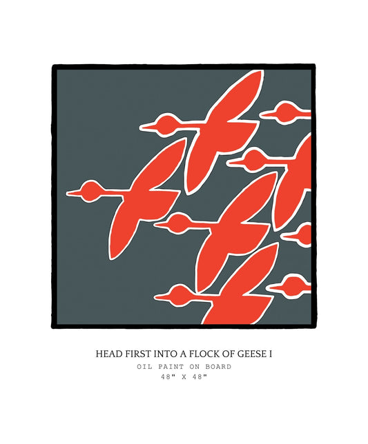 Artistic depiction of red geese on a gray background with text about the artwork. Part of "Head First" series.