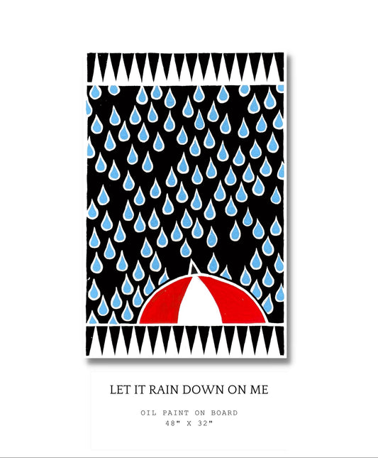 Poster with raindrop pattern and red umbrella on a black background, featuring text 'Let It Rain Down On Me'.