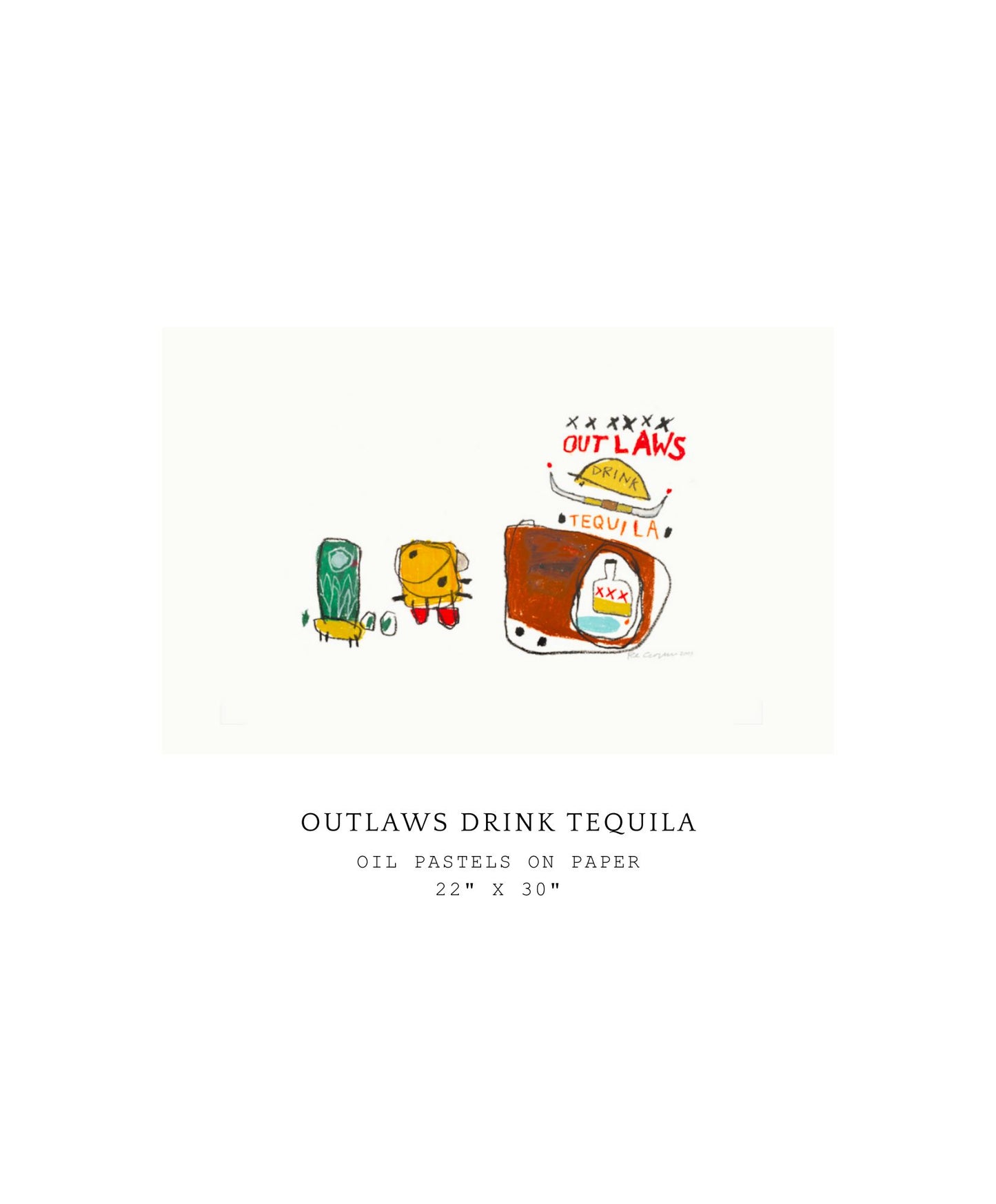 Outlaws Drink Tequila