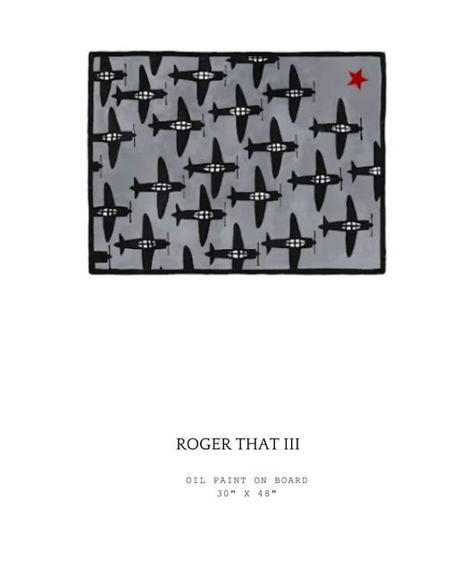 Artistic depiction of airplanes on a gray background with 'Roger That III' text below. Part of the "Roger That" series.