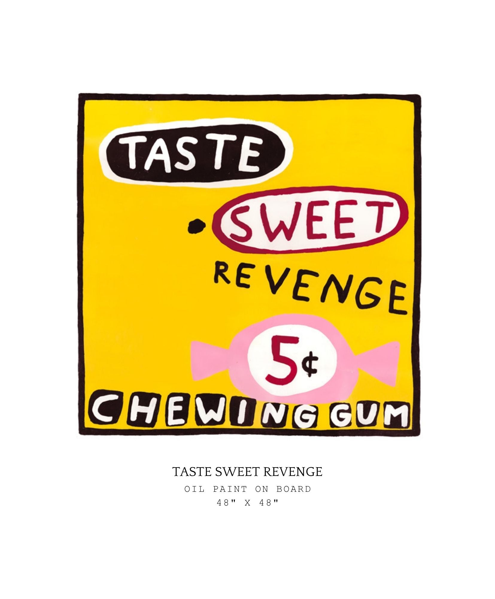 Artistic depiction of a chewing gum box with text 'Taste Sweet Revenge' on a yellow background.