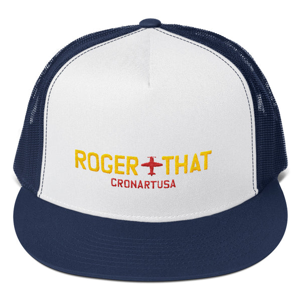 Roger That Trucker Hat