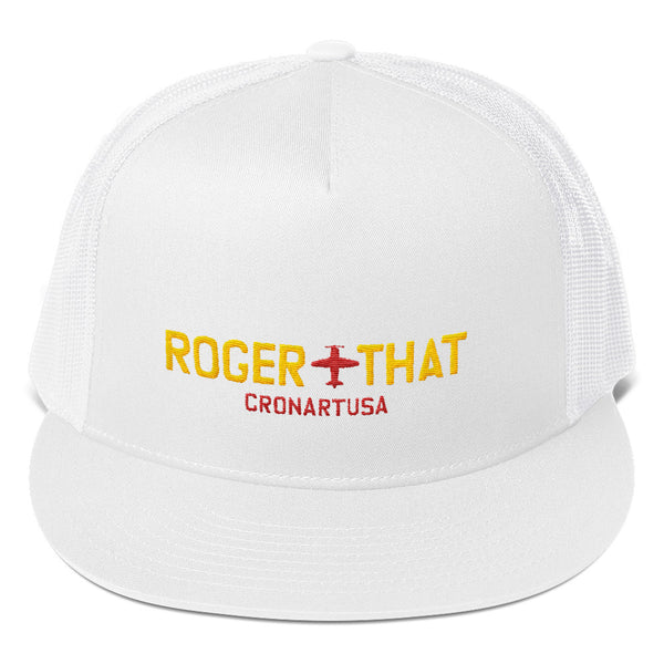 Roger That Trucker Hat