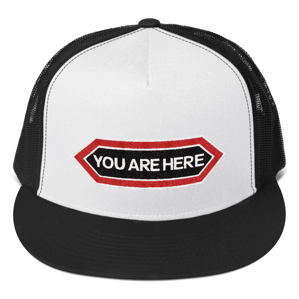 You Are Here Trucker Hat