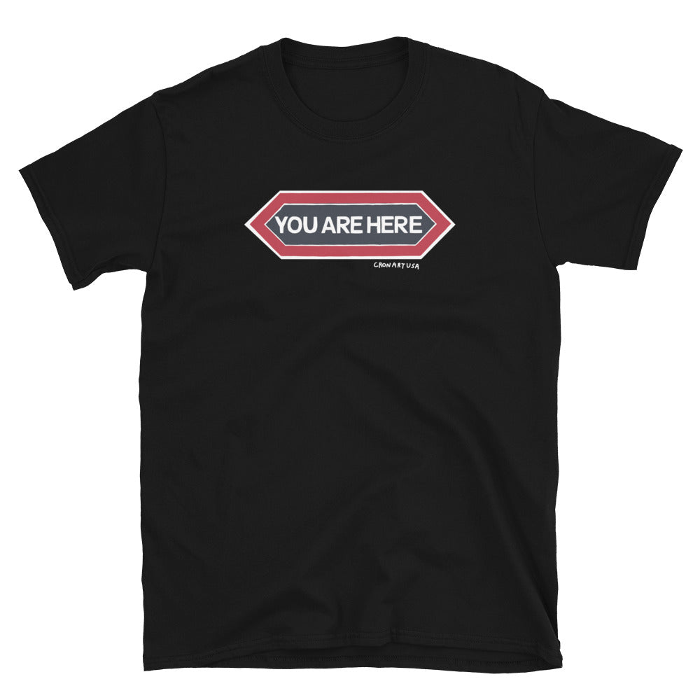 You Are Here Unisex Tee